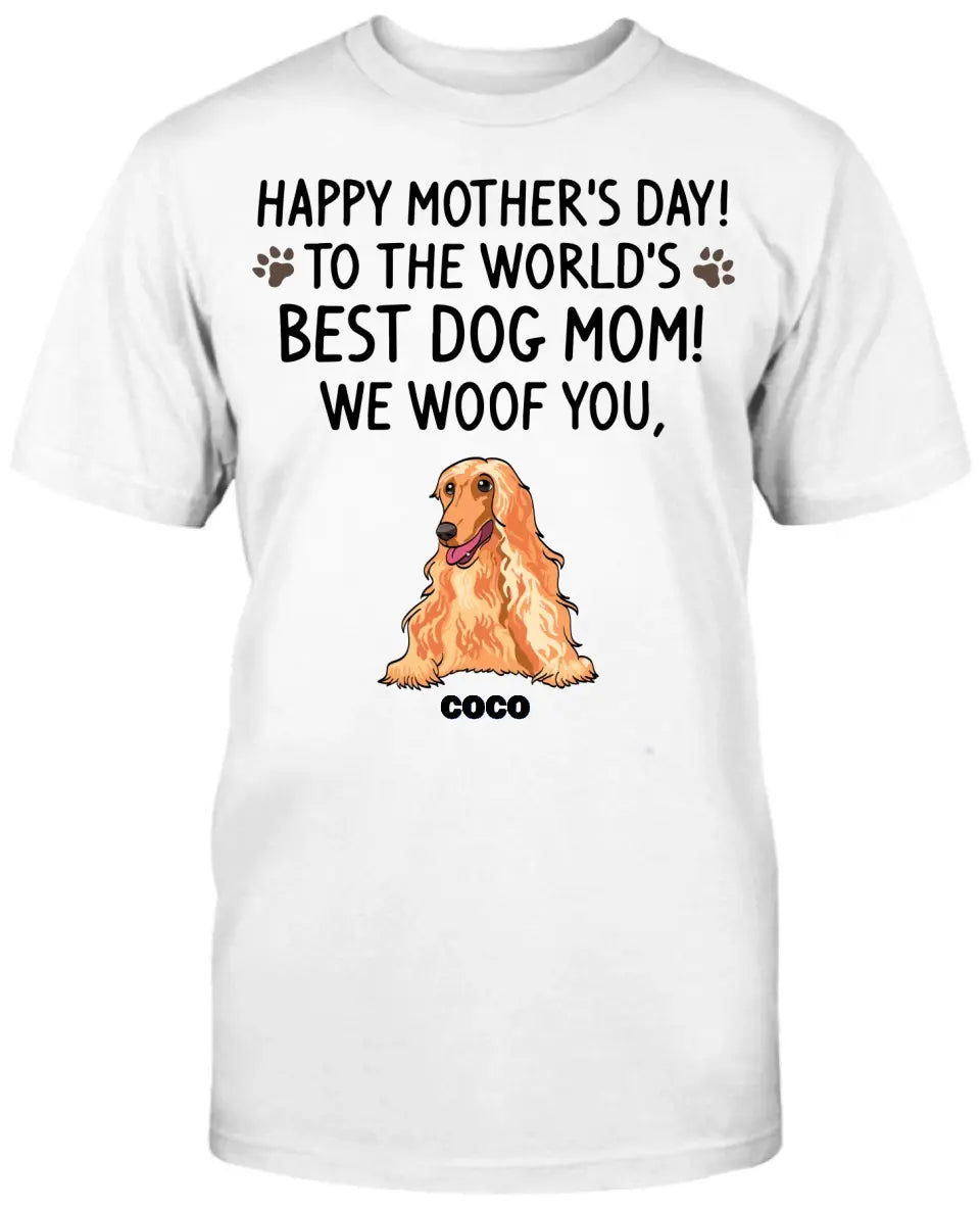 Happy Mother's Day, Best Dog Mom, I Woof You, Custom Shirt For Dog Lovers, Personalized Gifts