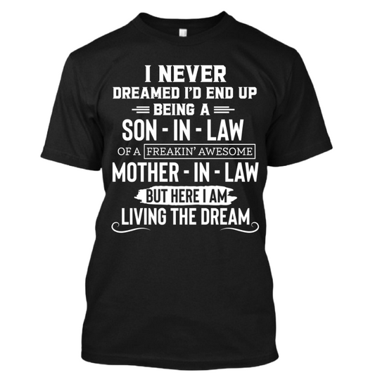 Son-In-Law of Freakin' Awesome Mother-In-Law