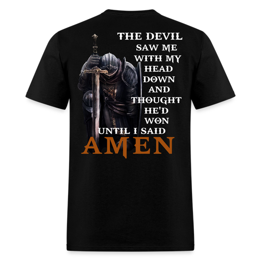 The Devil Saw Me With My Head Down Until I Said Amen - black