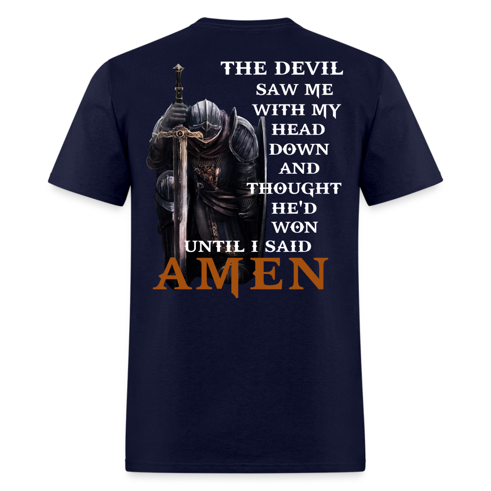 The Devil Saw Me With My Head Down Until I Said Amen - navy